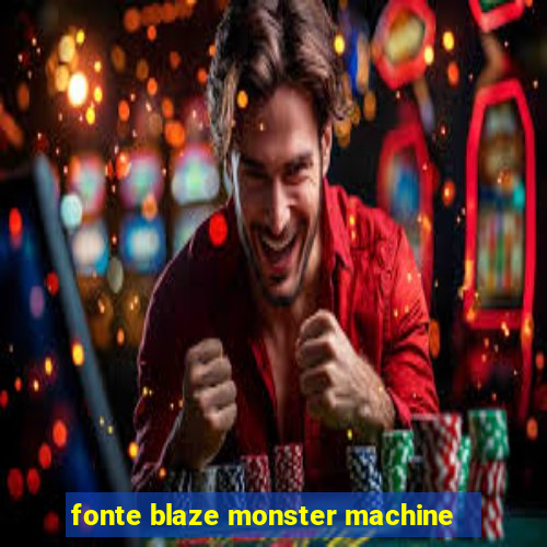 fonte blaze monster machine